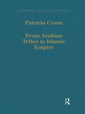 cover image of From Arabian Tribes to Islamic Empire